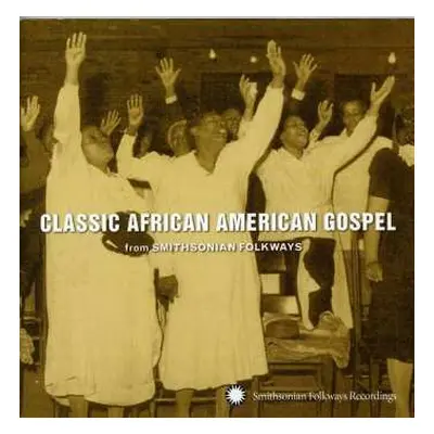 CD Various: Classic African American Gospel (From Smithsonian Folkways)