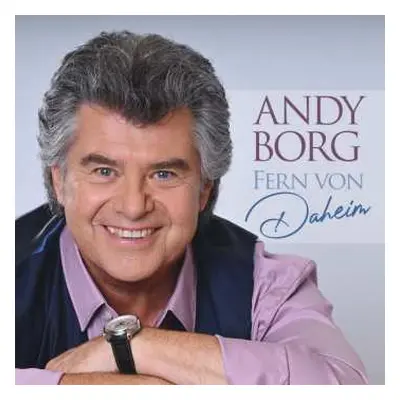 CD Andy Borg: Fern Von Daheim