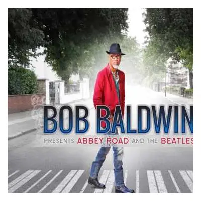 2LP Bob Baldwin: Bob Baldwin Presents Abbey Road And The Beatles