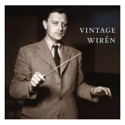 CD Dag Wirén: Vintage Wirén