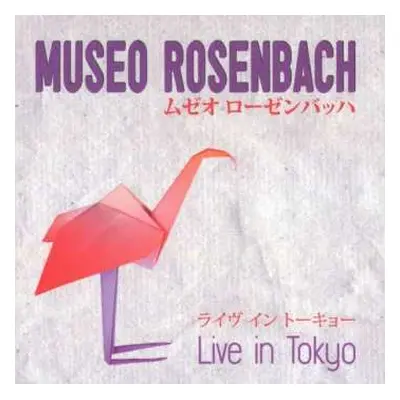 2CD Museo Rosenbach: Live In Tokyo