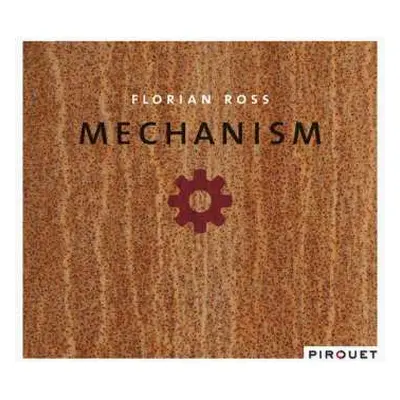 CD Florian Ross: Mechanism