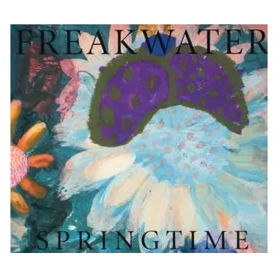 CD Freakwater: Springtime