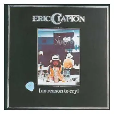 CD Eric Clapton: No Reason To Cry