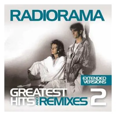 LP Radiorama: Greatest Hits & Remixes Volume 2