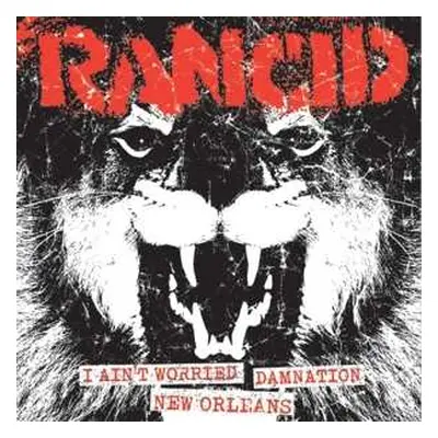 SP Rancid: I Ain't Worried / Damnation / New Orleans