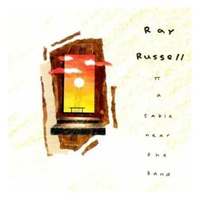 CD Ray Russell: A Table Near The Band