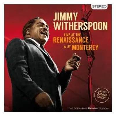 CD Jimmy Witherspoon: Live At The Renaissance & At Monterey