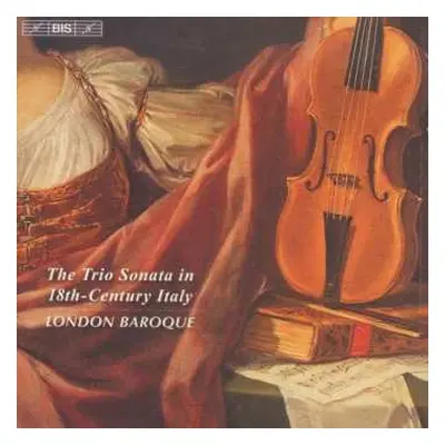 CD London Baroque: The Trio Sonata In 18th-Century Italy