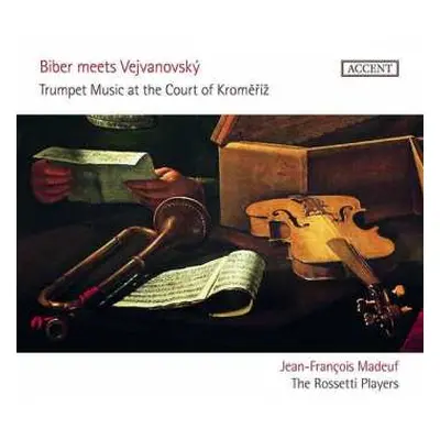 CD Jean-François Madeuf: Biber Meets Vejvanovský - Trumpet Music At The Court Of Kroměříž