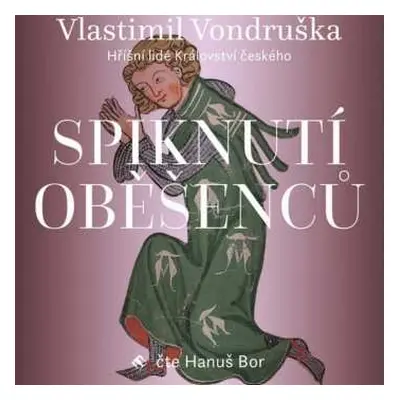 CD Hanuš Bor: Vondruška: Spiknutí Oběšenců - Hříšní