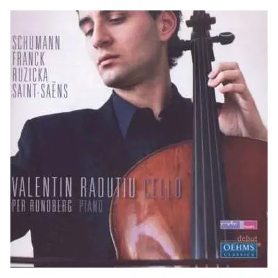 CD Valentin Radutiu: Schumann - Franck - Ruzicka - Saint-Saëns