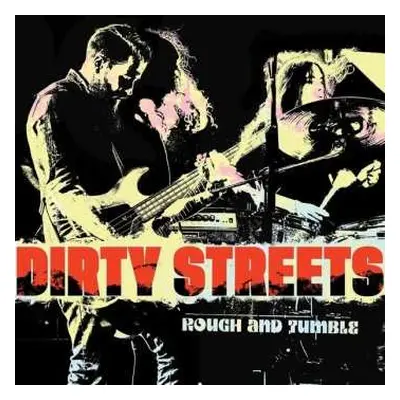 CD The Dirty Streets: Rough And Tumble