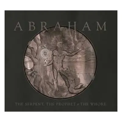 CD Abraham: The Serpent, The Prophet & The Whore