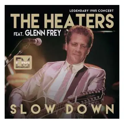 CD Glenn Frey: Slow Down