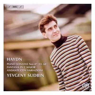 SACD Joseph Haydn: Piano Sonatas Nos 47 • 53 • 60/Fantasia In C Major/Andante Con Variazioni