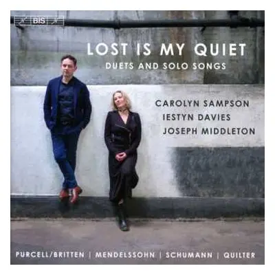 SACD Robert Schumann: Lost Is My Quiet: Duets And Solo Songs