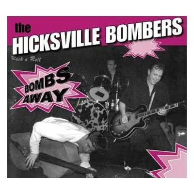 CD Hicksville Bombers: Bombs Away