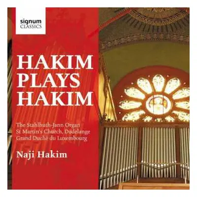 CD Naji Hakim: Hakim Plays Hakim, The Stahlhuth-Jann Organ