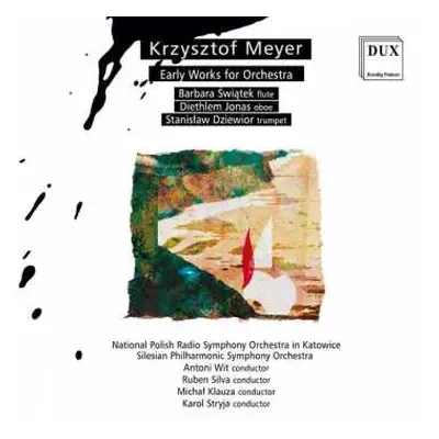 CD Krzysztof Meyer: Frühe Orchesterwerke