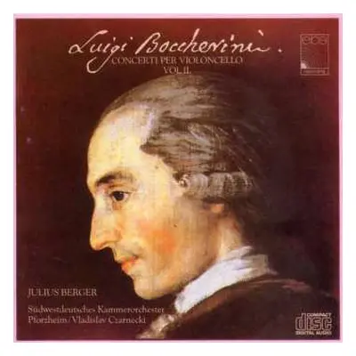 CD Luigi Boccherini: Concerti Per Violoncello Vol II.