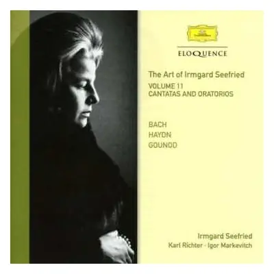 CD Johann Sebastian Bach: The Art Of Irmgard Seefried Vol.11 - Cantatas And Oratorios