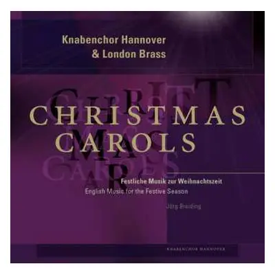 CD Knabenchor Hannover: Knabenchor Hannover & London Brass: Christmas Carols