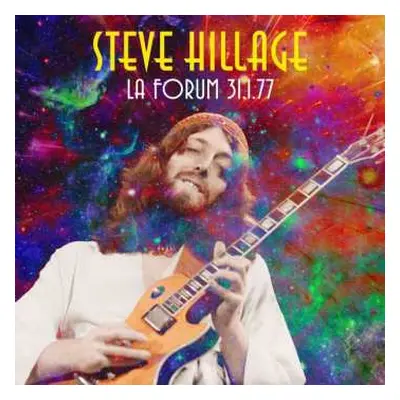 CD Steve Hillage: Los Angeles Forum 1977 (digipak)