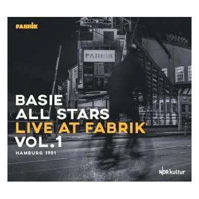 CD Basie All Stars: Live At Fabrik Hamburg 1981 Vol.1