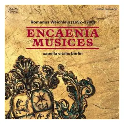 CD Romanus Weichlein: Encaenia Musices