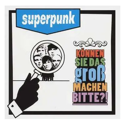 CD/DVD Superpunk: Können Sie Das Groß Machen Bitte?!