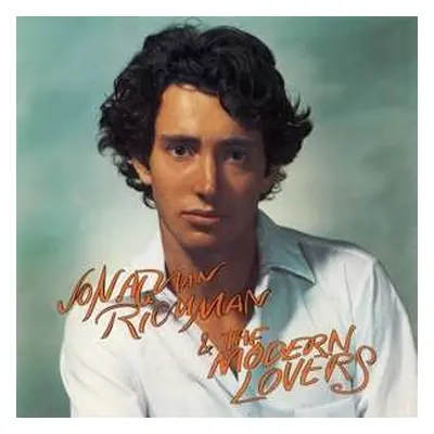 LP Jonathan Richman & The Modern Lovers: Jonathan Richman & The Modern Lovers CLR | LTD | NUM