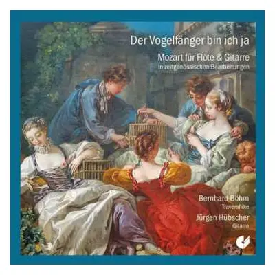 CD Various: Musik Für Flöte & Gitarre "der Vogelfänger Bin Ich Ja"