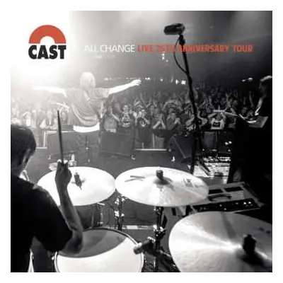 2CD Cast: All Change Live 25th Anniversary Tour