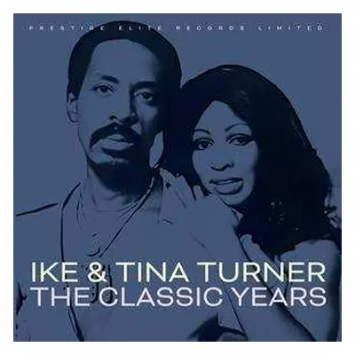 CD Ike & Tina Turner: The Classic Years