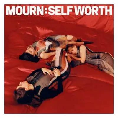 CD Mourn: Self Worth