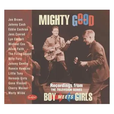 3CD Various: Mighty Good - Recordings From The Television Series "Boy Meets Girls"