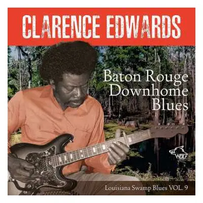 CD Clarence Edwards: Baton Rouge Downhome Blues