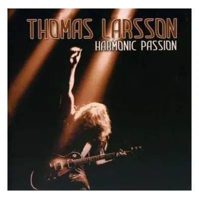 CD Thomas Larsson: Harmonic Passion