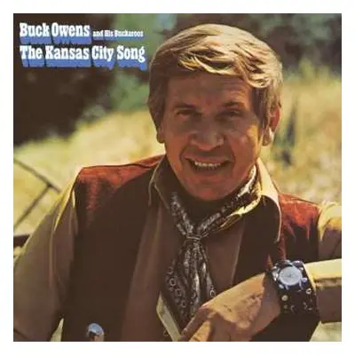 CD Buck Owens And His Buckaroos: The Kansas City Song