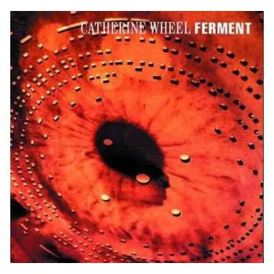 CD Catherine Wheel: Ferment