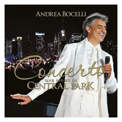 CD Andrea Bocelli: Concerto (One Night In Central Park)