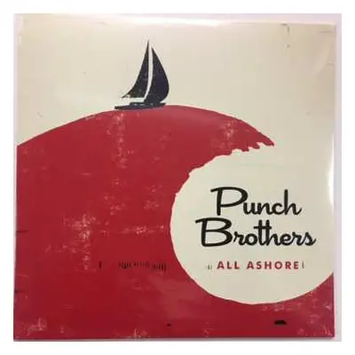 LP Punch Brothers: All Ashore