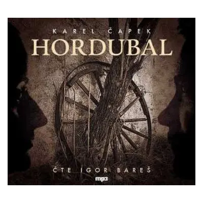 CD Igor Bareš: Čapek: Hordubal (MP3-CD)