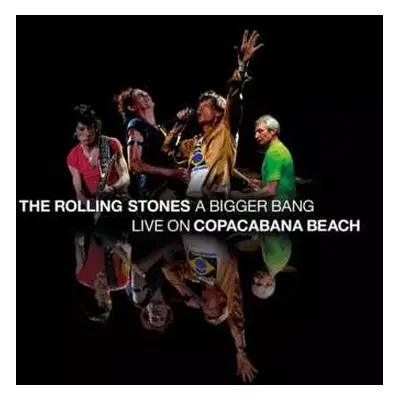 3LP The Rolling Stones: A Bigger Bang Live On Copacabana Beach LTD | CLR