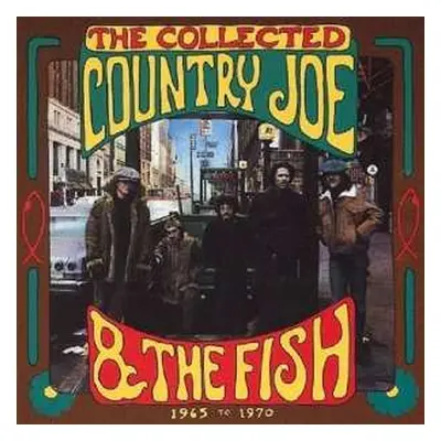 CD Country Joe And The Fish: The Collected Country Joe And The Fish (1965 To 1970)