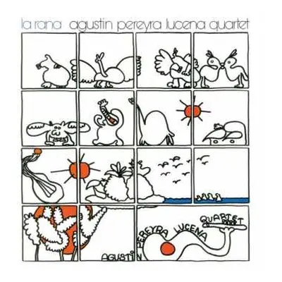 CD Agustin Pereyra Lucena Quartet: La Rana