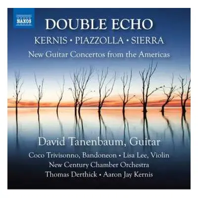 CD Astor Piazzolla: Double Echo (New Guitar Concertos From The Americas)