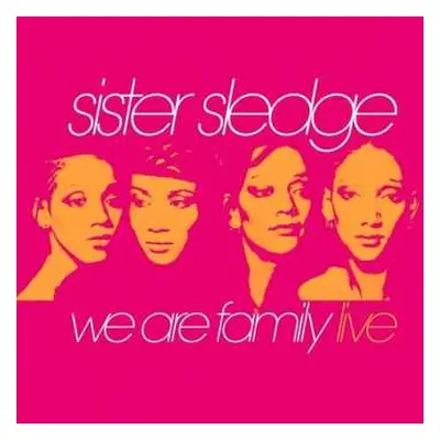 CD Sister Sledge: We Are Family: Live