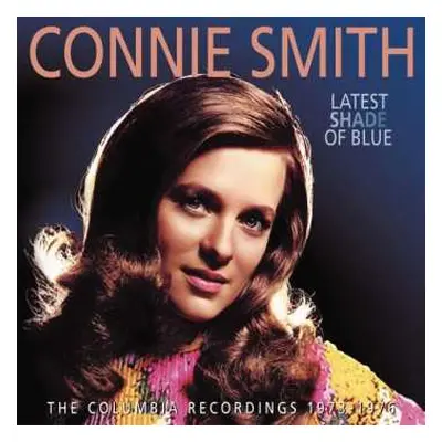 4CD Connie Smith: Latest Shade of Blue: The Columbia Recordings 1973-1976 NUM | LTD